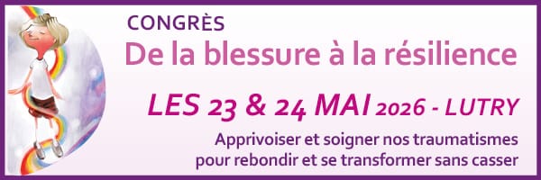 Congrès - De la blessure à la résilience - 23 et 24 mai 2026 - Lutry