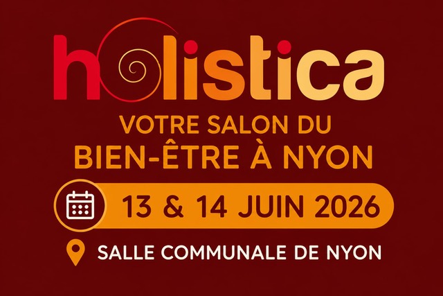 Salon Holistica les 13 et 14 juin 2026 à Nyon